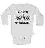 I Listen to the Beatles (English Rock Band) With My Mummy - Long Sleeve Vests