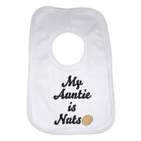My Auntie is Nuts Unisex Baby Bibs