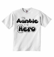 My Auntie is my Hero - Baby T-shirts