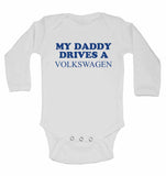 My Daddy Drives A Volkswagen - Long Sleeve Vests