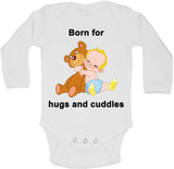 Born for Hugs and Cuddles - Long Sleeve Vests