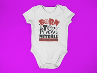 Born To Play Netball With My Auntie Baby Vest Short Sleeved