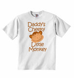 Daddy's Cheeky Little Monkey - Baby T-shirt
