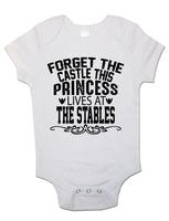 Forget The Castle Princess Lives At Stables - Baby Vests Bodysuits for Boys, Girls