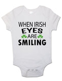 When Irish Eyes Are Smiling - Baby Vests Bodysuits for Boys, Girls