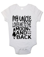 My Uncle Loves Me To The Moon And Black - Baby Vests Bodysuits