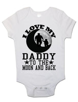 I Love My Daddy To The Moon And Black - Baby Vests Bodysuits for Boys, Girls