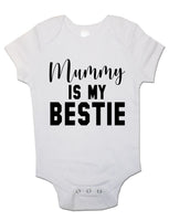 Mummy Is My Bestie - Baby Vests Bodysuits for Boys, Girls