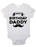 Happy Birthday Daddy - Baby Vests Bodysuits for Boys, Girls