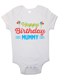 Happy Birthday Mummy - Baby Vests Bodysuits for Boys, Girls