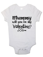 Mummy Will You Be My Valentine? - Baby Vests Bodysuits for Boys, Girls