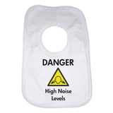 Danger High Noise Levels Baby Bib