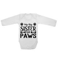 My Big Sister Has Paws - Long Sleeve Baby Vests