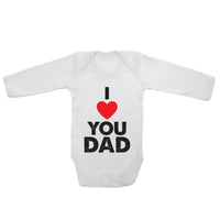 I Love You Dad - Long Sleeve Baby Vests