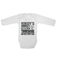 Nobody's Perfect I'm From Yorkshire That’s Pretty Close - Long Sleeve Baby Vests
