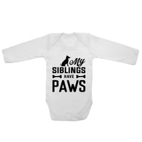 My Siblings Have Paws - Long Sleeve Baby Vests