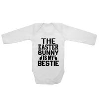 The Easter Bunny Is My bestie - Long Sleeve Baby Vests