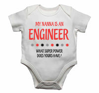My Nanna Is An Engineer What Super Power Does Yours Have? - Baby Vests