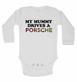 My Mummy Drives A Porsche - Long Sleeve Vests