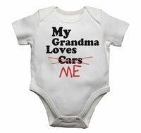 My Grandma Loves Me not Cars - Baby Vests