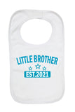 Little Brother EST. 2021 - Boys Girls Baby Bibs