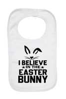 I Believe In The Easter Bunny - Baby Bibs