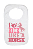 I Kick Like A Horse - Baby Bibs