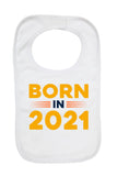 Born In 2021 - Boys Girls Baby Bibs