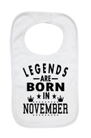 Legends Are Born In November - Boys Girls Baby Bibs