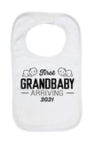 First Grandbaby Arriving 2021 - Baby Bibs