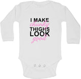 I Make Chunky Thighs Look Good - Long Sleeve Vests