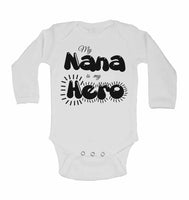 My Nana is my Hero - Long Sleeve Baby Vests