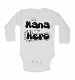 My Nana is my Hero - Long Sleeve Baby Vests
