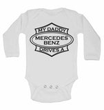 My Daddy Drives A Mercedes Benz - Long Sleeve Vests