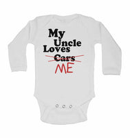 My Uncle Loves Me not Cars - Long Sleeve Baby Vests