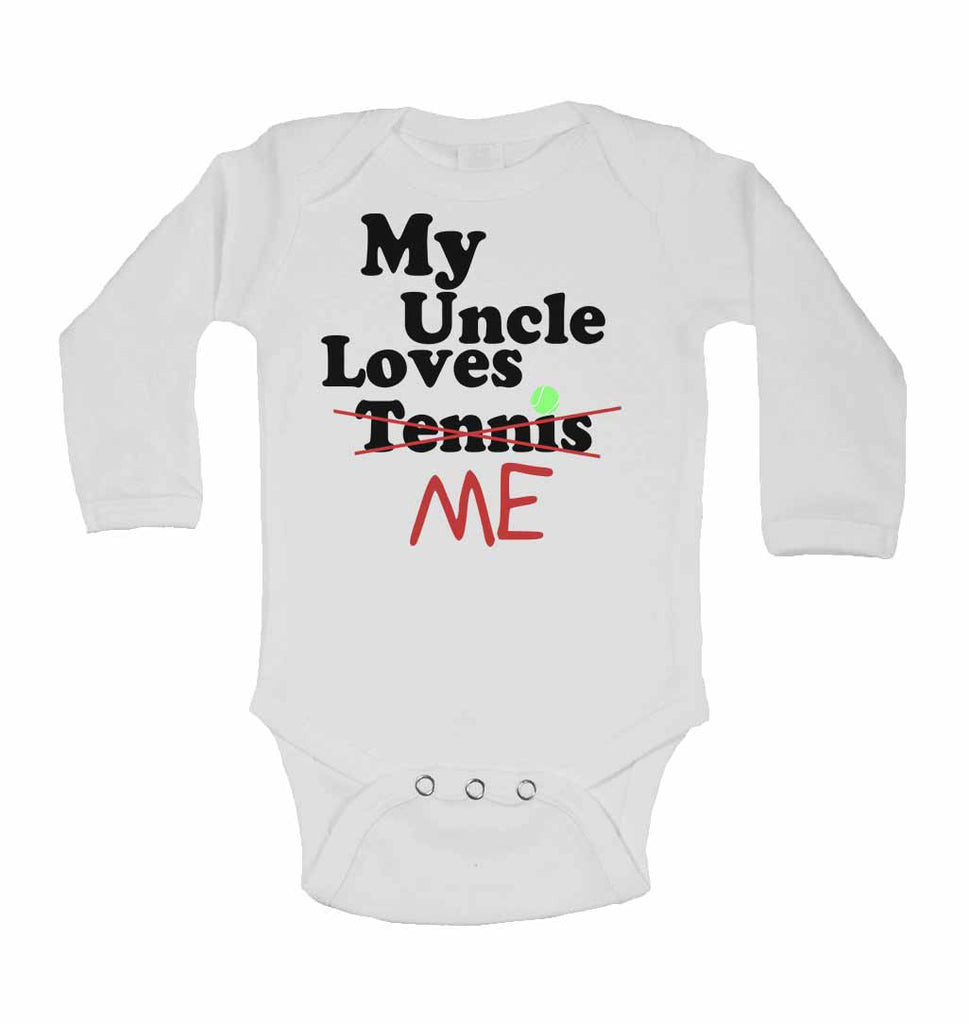 My Uncle Loves Me not Tennis - Long Sleeve Baby Vests