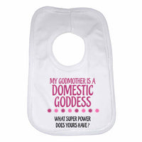My Godmother Is A Domestic Goddes What Super Power Does Yours Have? - Baby Bibs