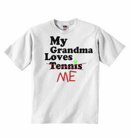 My Grandma Loves Me not Tennis - Baby T-shirts