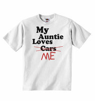 My Auntie Loves Me not Cars - Baby T-shirts