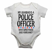My Grandad Is A Police Officer What Super Power Does Yours Have? - Baby Vests