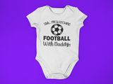 Shh... I'm Watching Football With My Daddy Funny Baby Vest Bodysuit