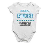 Soft Baby Vests My Dad a Is A Key Worker What Super Power Does Yours Have? Present