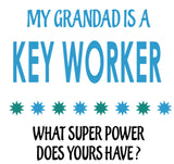 Soft Baby Vests My Grandad a Is A Key Worker What Super Power Does Yours Have? Present