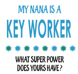 Soft Baby Vests My Nana Is A Key Worker What Super Power Does Yours Have? Present