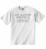 My Auntie Drives A Lexus Baby T-shirt
