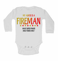 My Auntie Is A Fireman What Super Power Does Yours Have? - Long Sleeve Baby Vests