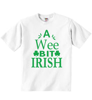 A Wee Bit Irish - Baby T-shirts