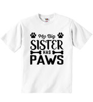 My Big Sister Has Paws - Baby T-shirts