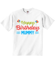 Happy Birthday Mummy - Baby T-shirts