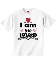 I Am So Loved - Baby T-shirts
